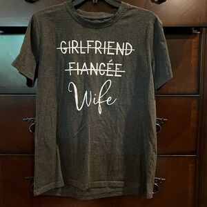 Gray Graphic Tee with Girlfriend Fiancée Wife Print
